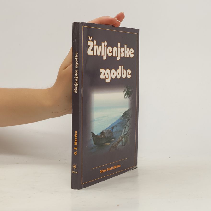 Orison Swett Marden Življenjske zgodbe
