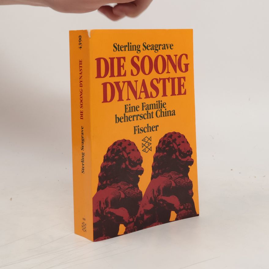Sterling Seagrave Die Soong-Dynastie