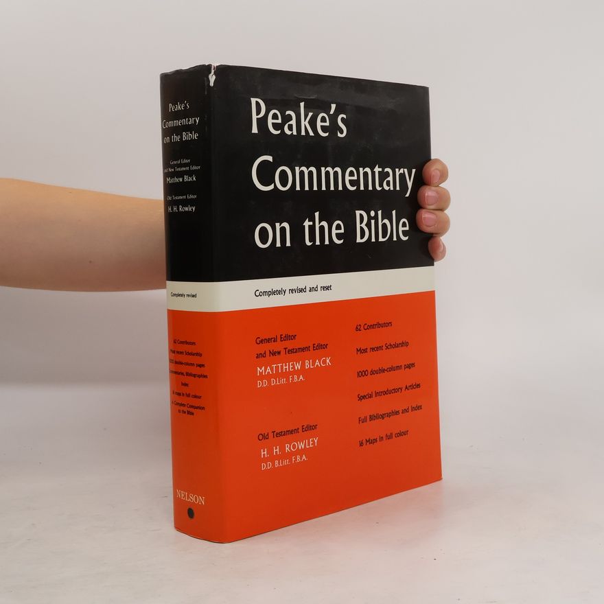 H. H. Rowley Peake's Commentary on the Bible - Completely Revised and Reset
