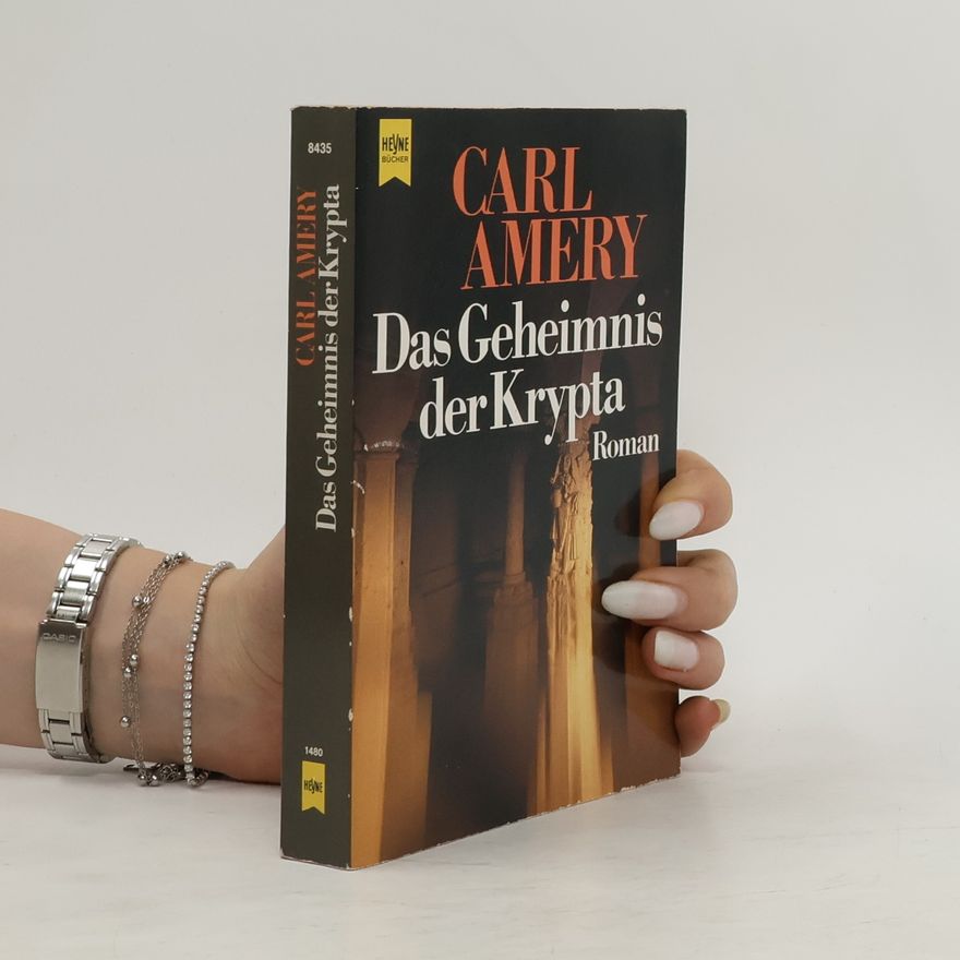 Carl Amery Das Geheimnis der Krypta