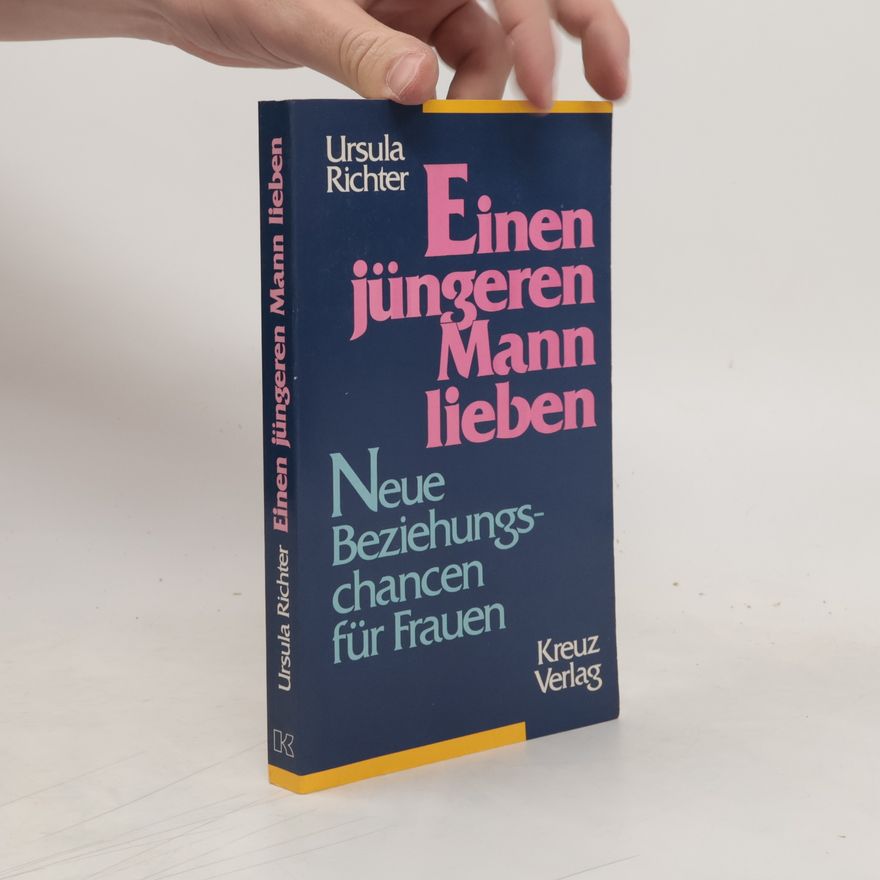 Ursula Richter Einen jüngeren Mann lieben