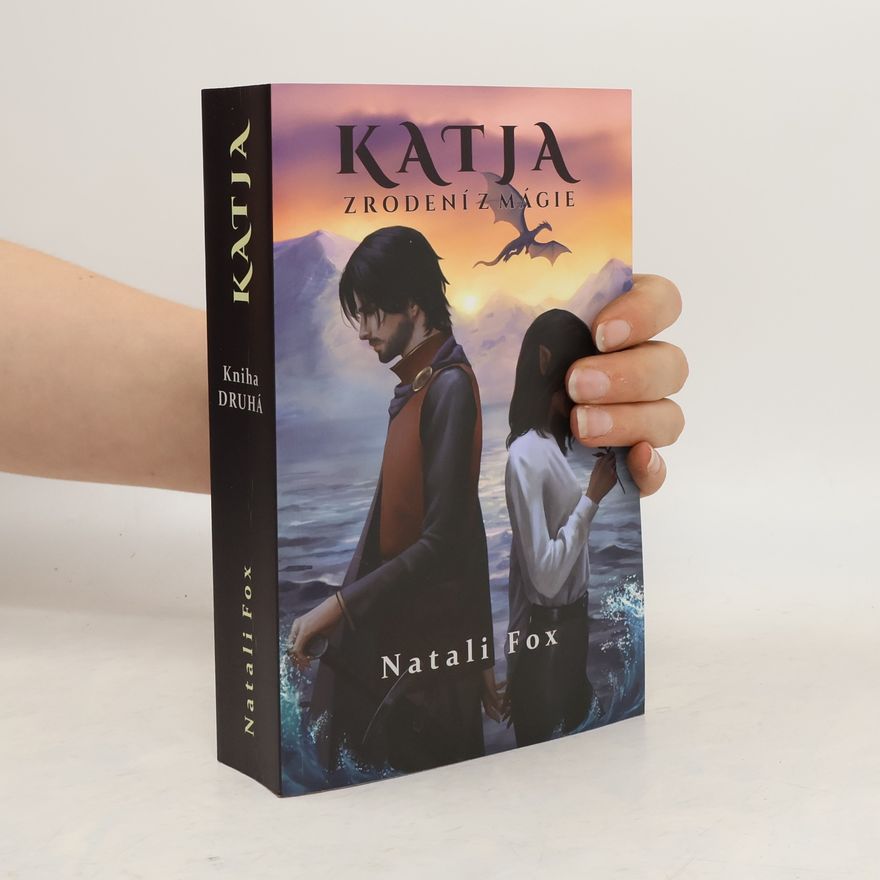 Natali Fox Katja - Zrodení z mágie (2.časť)