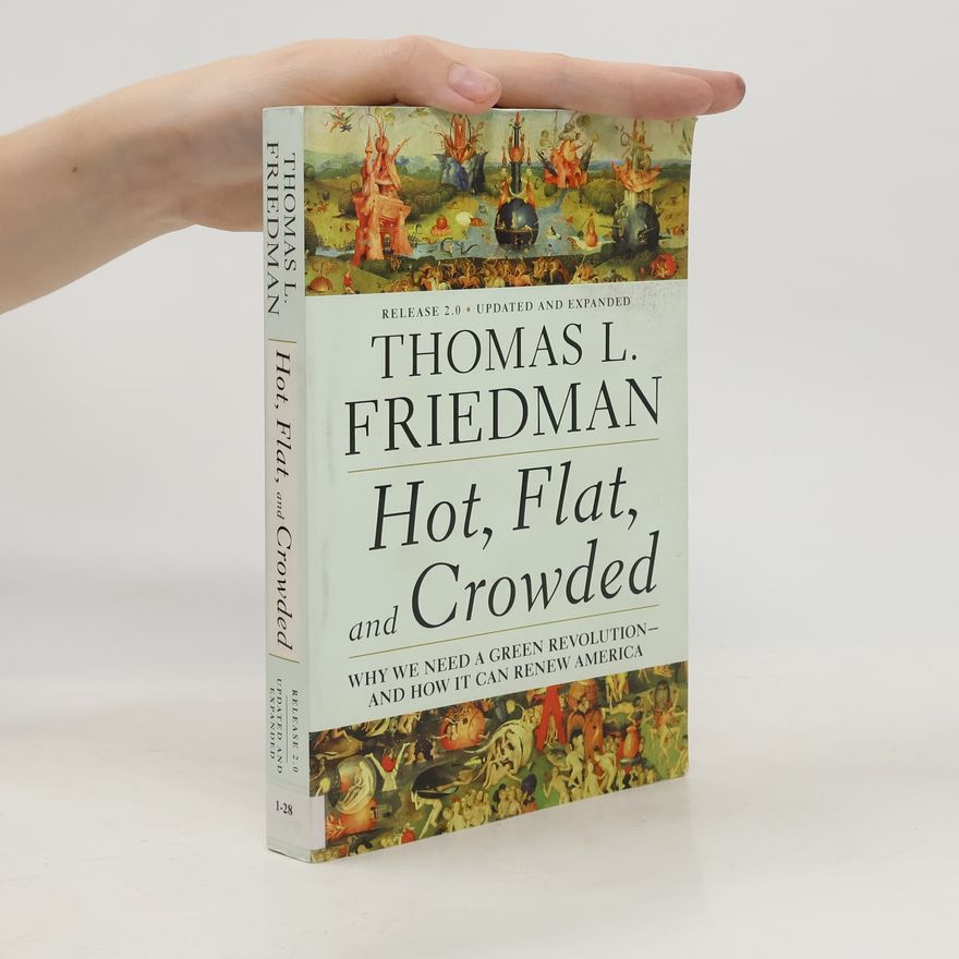 Thomas Friedman Hot, Flat, and Crowded