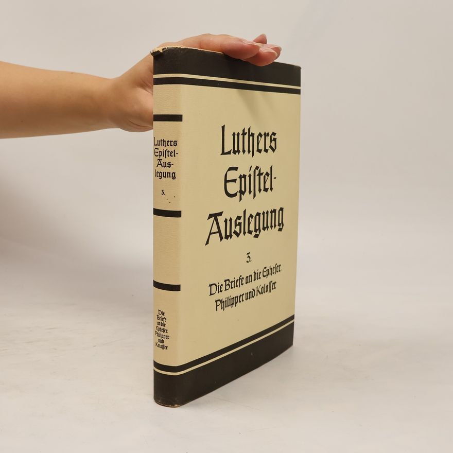 Martin Luther D. Martin Luthers Epistel-Auslegung