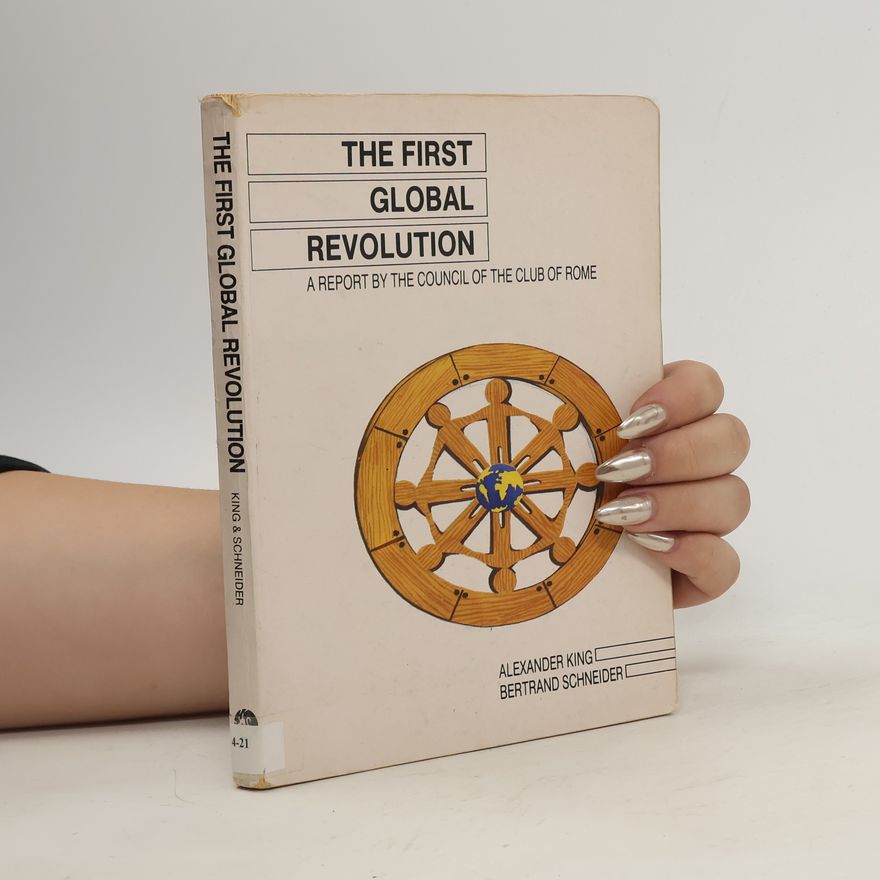 Bertrand Schneider The First Global Revolution