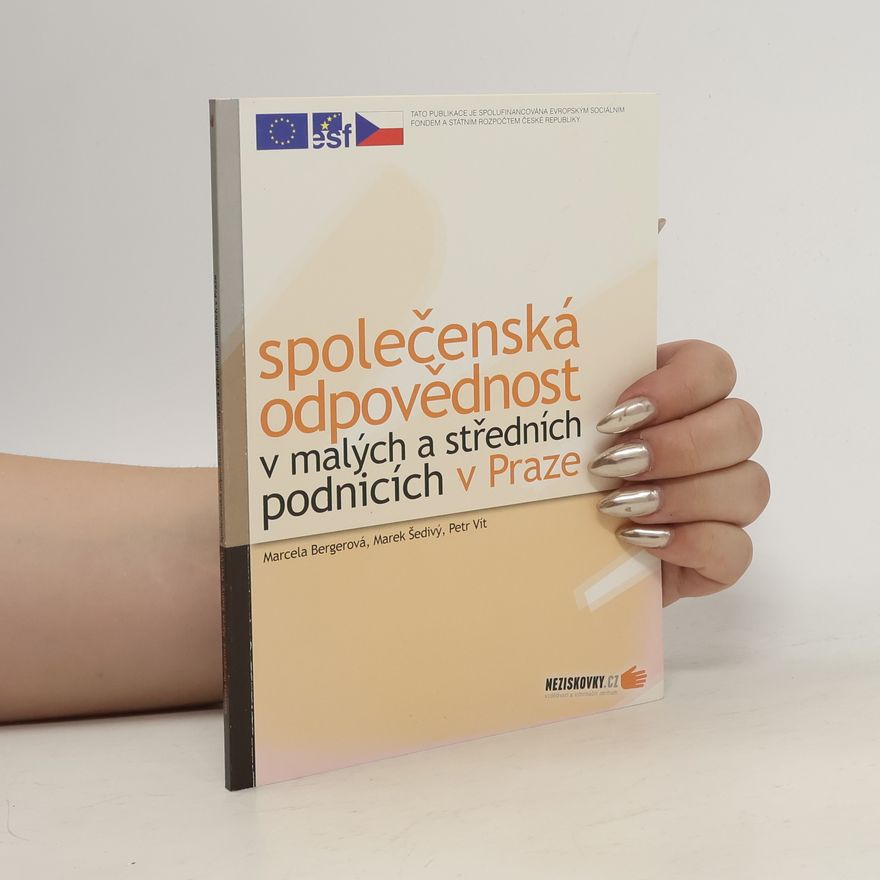 Marcela Bergerová Společenská odpovědnost v malých a středních podnicích v Praze