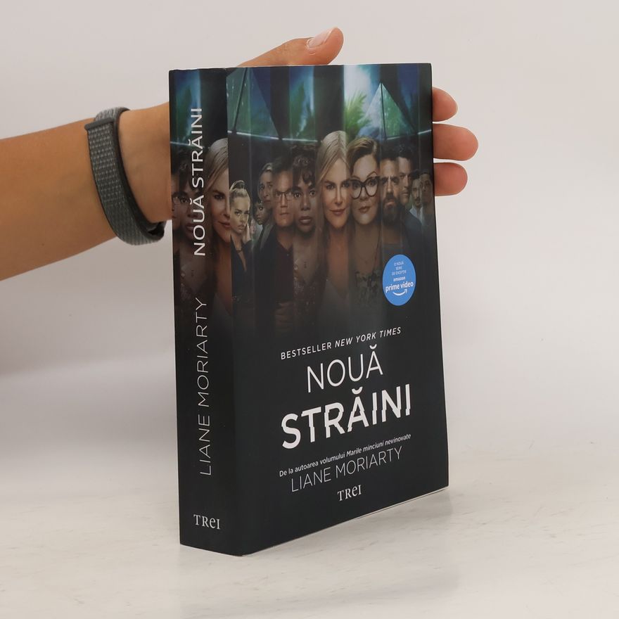 Liane Moriarty Nouă străini