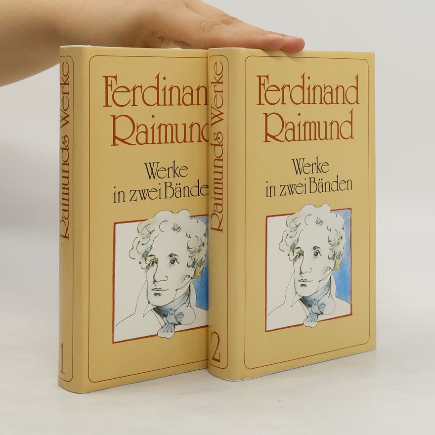 Ferdinand Raimund Raimund Werke in zwei Bänden 1, 2