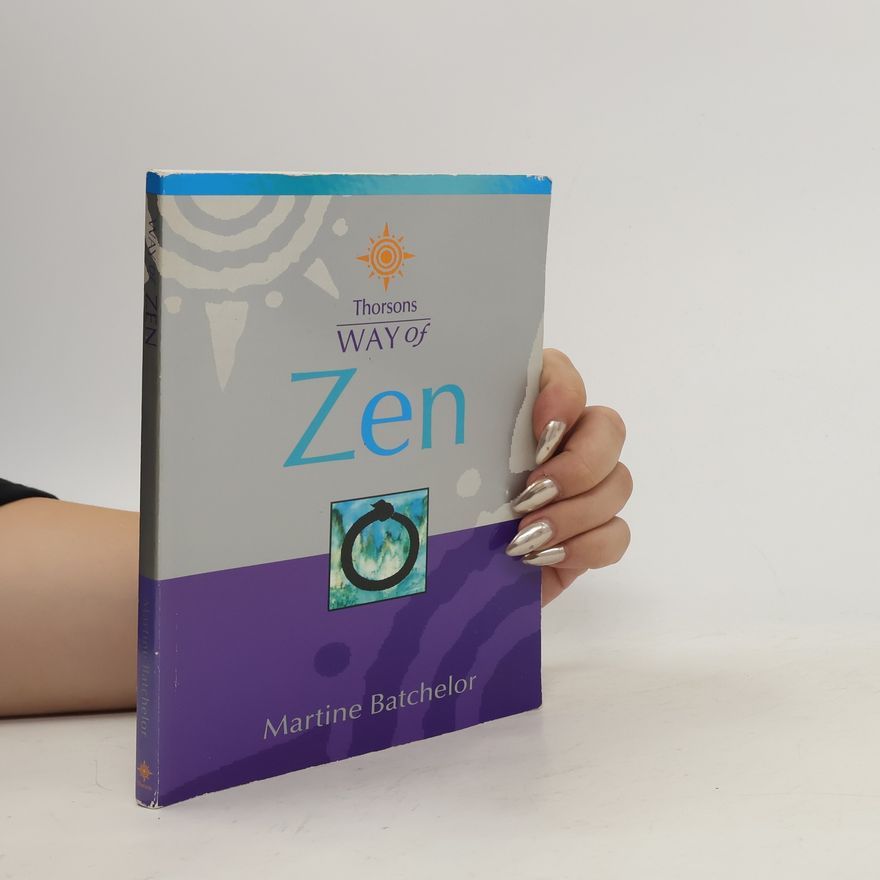 Martine Batchelor Way of Zen