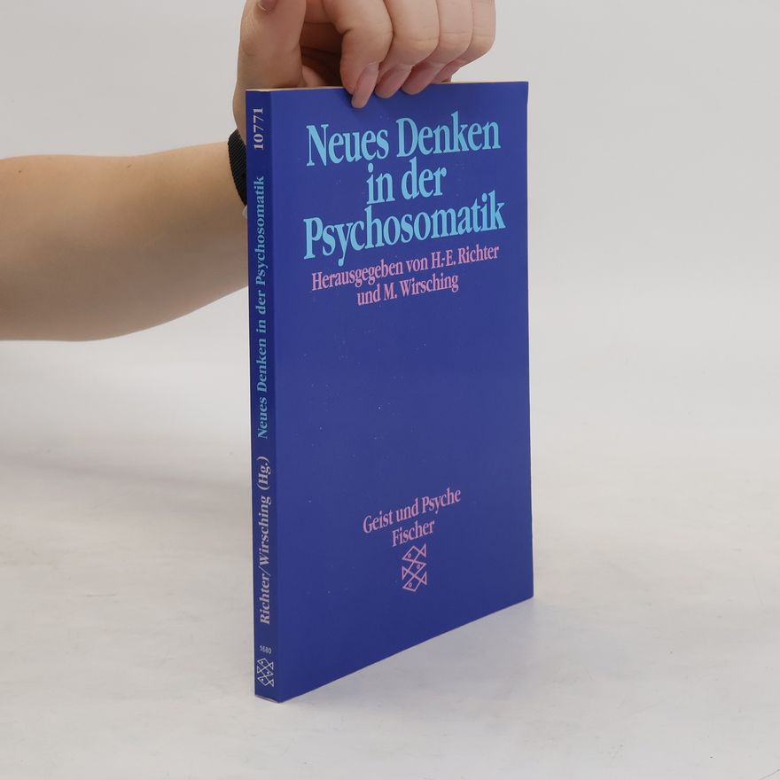 Horst-Eberhard Richter Neues Denken in der Psychosomatik