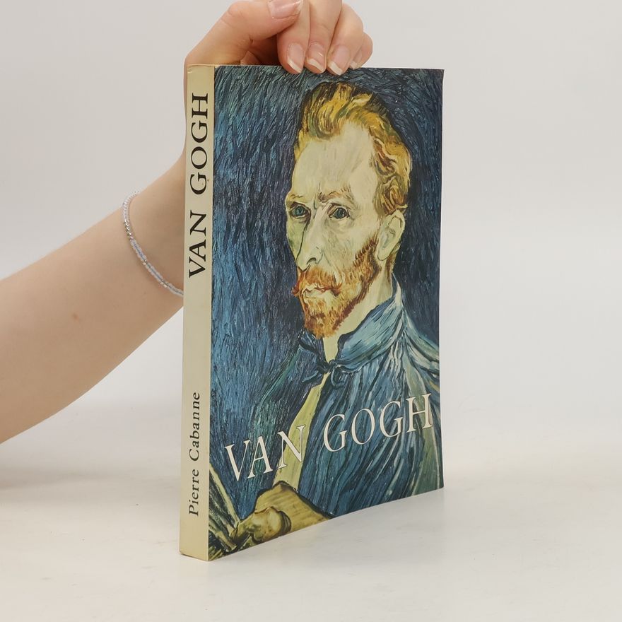 Pierre Cabanne Van Gogh