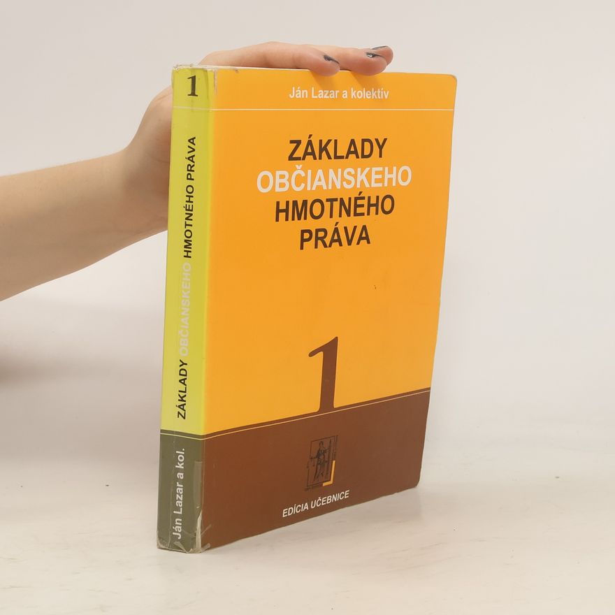 Ján Lazar Základy občianskeho hmotného práva 1