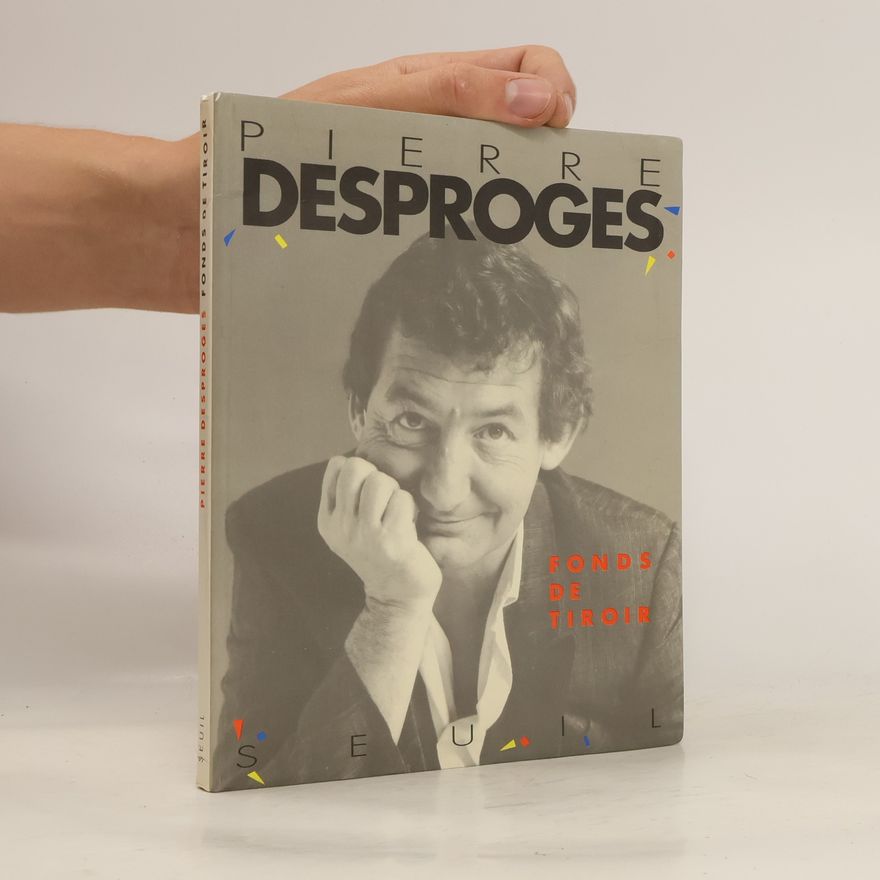 Pierre Desproges Fonds de tiroir