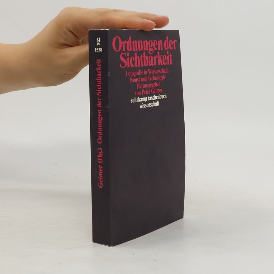 Peter Geimer Ordnungen der Sichtbarkeit