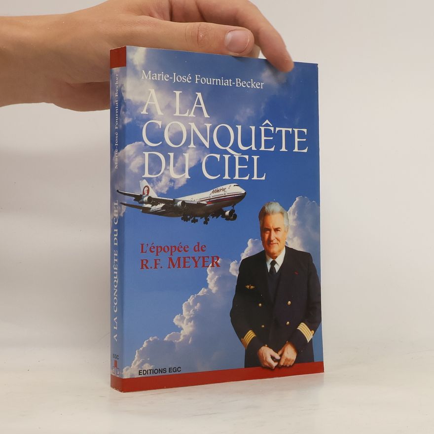 Marie-José Fourniat-Becker A la conquête du ciel
