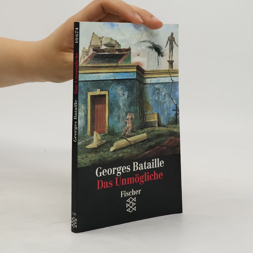 Georges Bataille Das Unmögliche