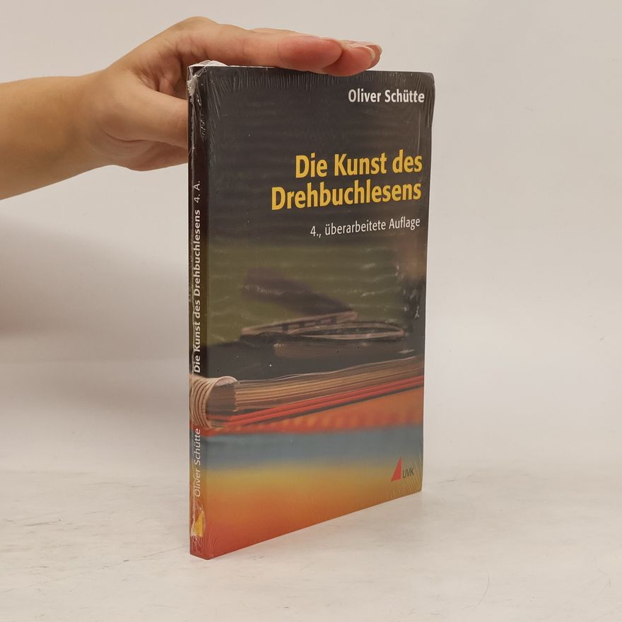 Oliver Schütte Die Kunst des Drehbuchlesens