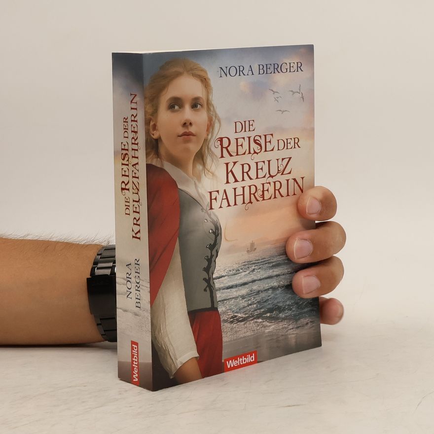 Nora Berger Die Reise der Kreuzfahrerin