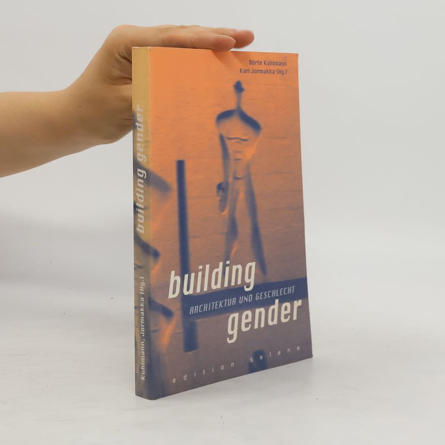 Dörte Kuhlmann Building gender