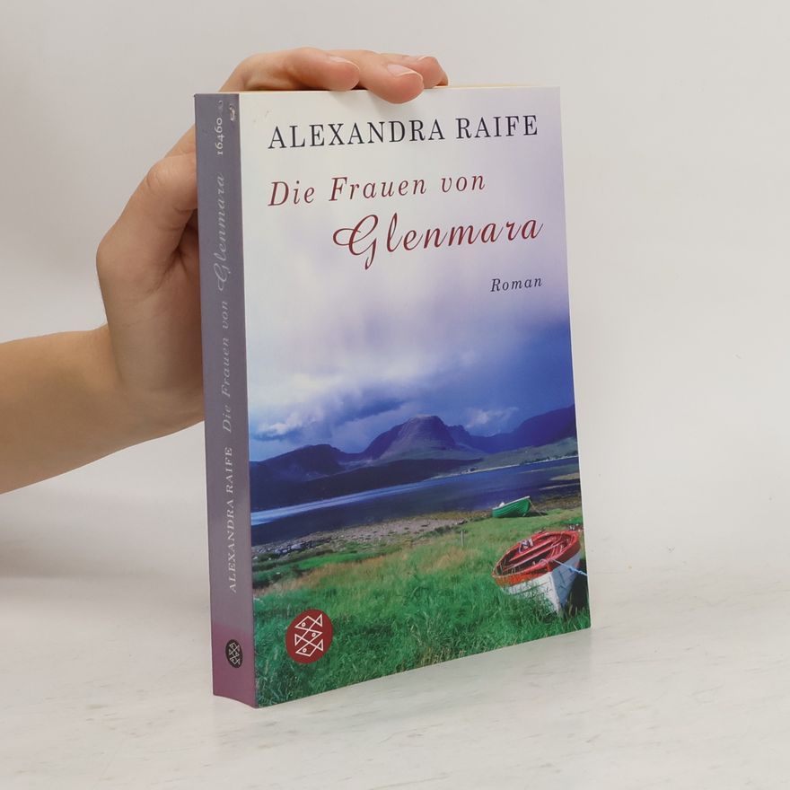 Alexandra Raife Die Frauen von Glenmara