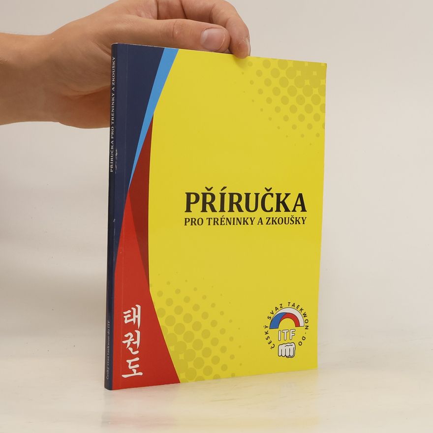 Kolektiv autorů Příručka pro tréninky a zkoušky
