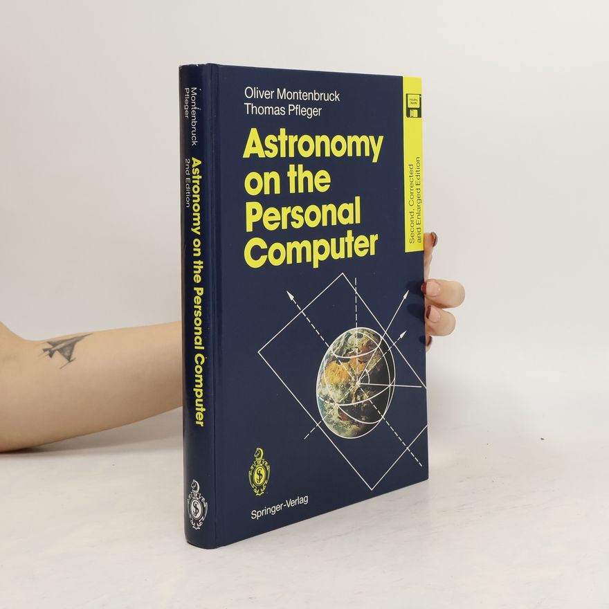 Oliver Montenbruck Astronomy on the Personal Computer