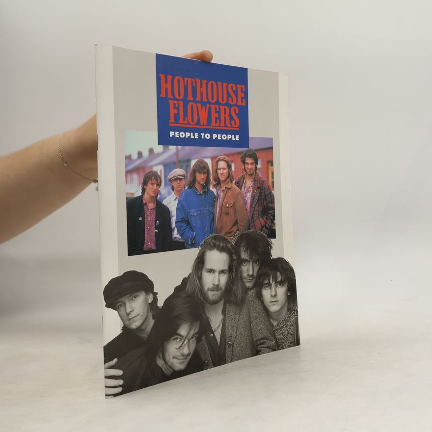 Kolektiv autorů Hothouse Flowers. People to People
