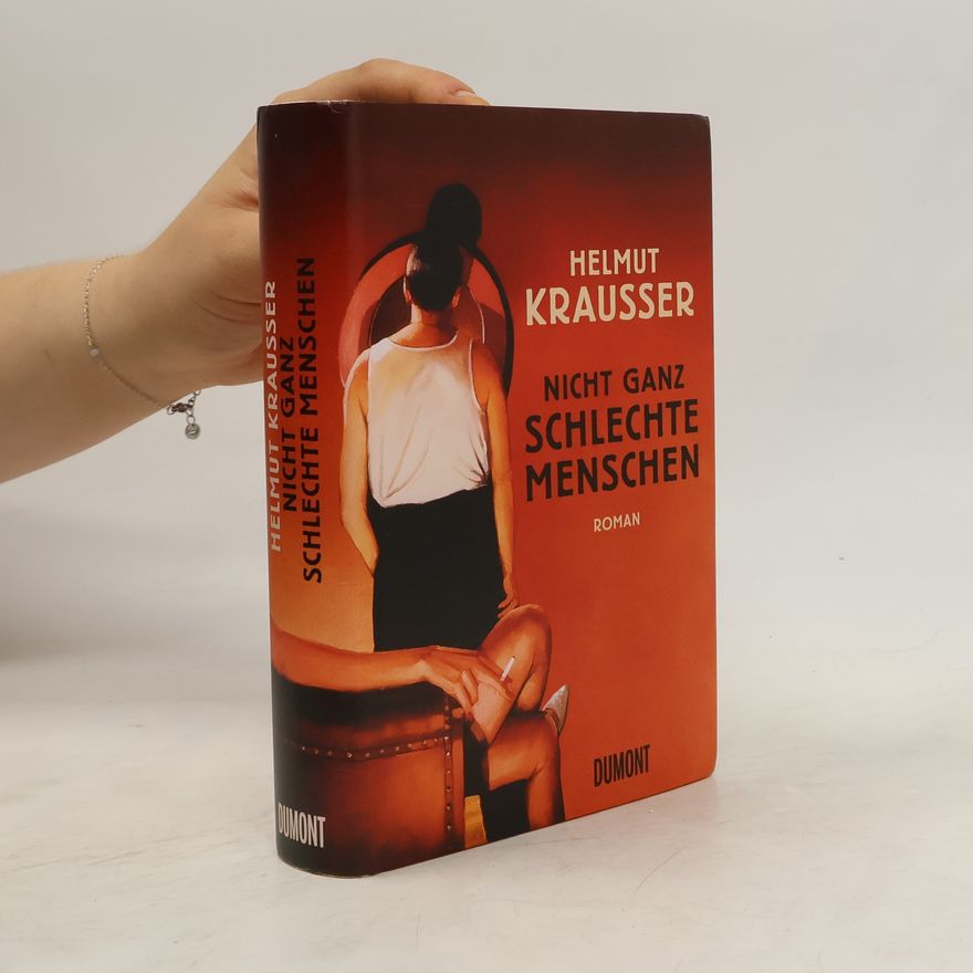 Helmut Krausser Nicht ganz schlechte Menschen