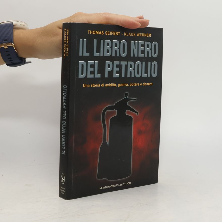 Thomas Seifert Il libro nero del petrolio