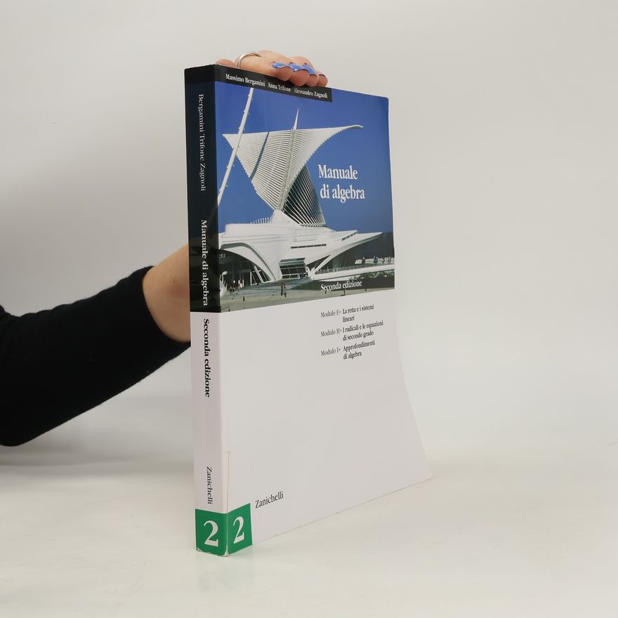 Alessandro Zagnoli Manuale di algebra. Per le Scuole superiori