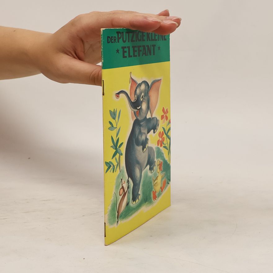 Dolly Rudeman Der putzige kleine Elefant
