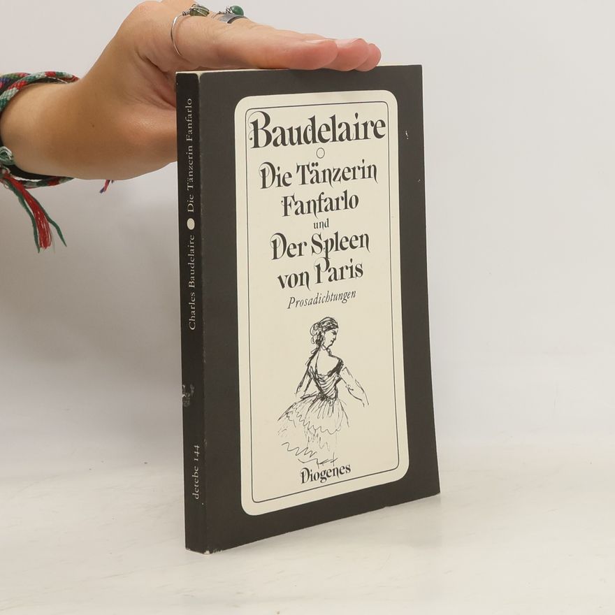 Charles Baudelaire Die Tänzerin Fanfarlo und Der Spleen von Paris