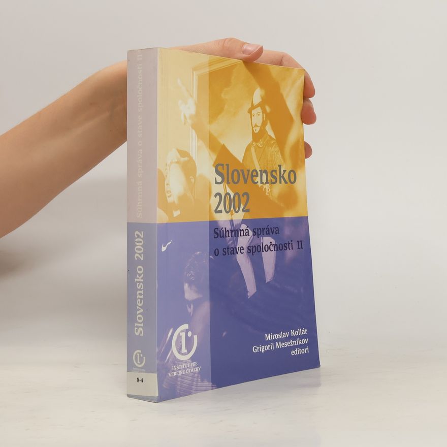 Miroslav Kollár Slovensko 2002. Súhrnná správa o stave spoločnosti. II, Ekonomika a spoločnosť