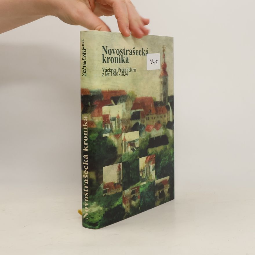 Jan Černý Novostrašecká kronika Václava Preinheltra z let 1801-1834