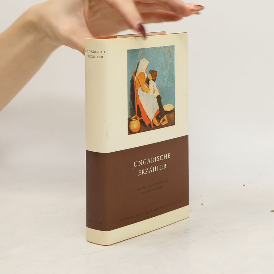 Andreas Oplatka Manesse Bibliothek der Weltliteratur: Ungarische Erzähler