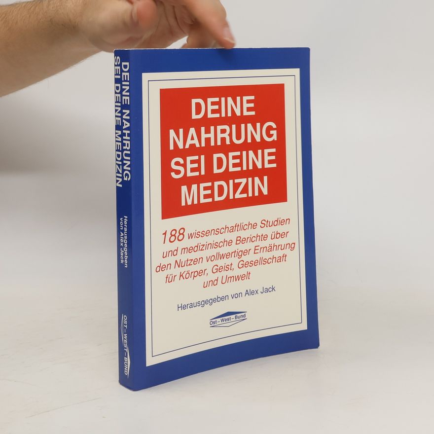 Alex Jack Deine Nahrung sei deine Medizin