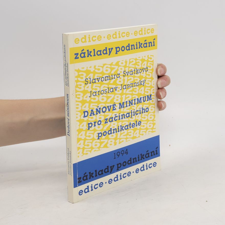Slavomíra Svátková Daňové minimum pro začínajícího podnikatele (fyzickou osobu)
