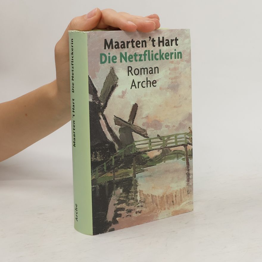Maarten 't Hart Die Netzflickerin