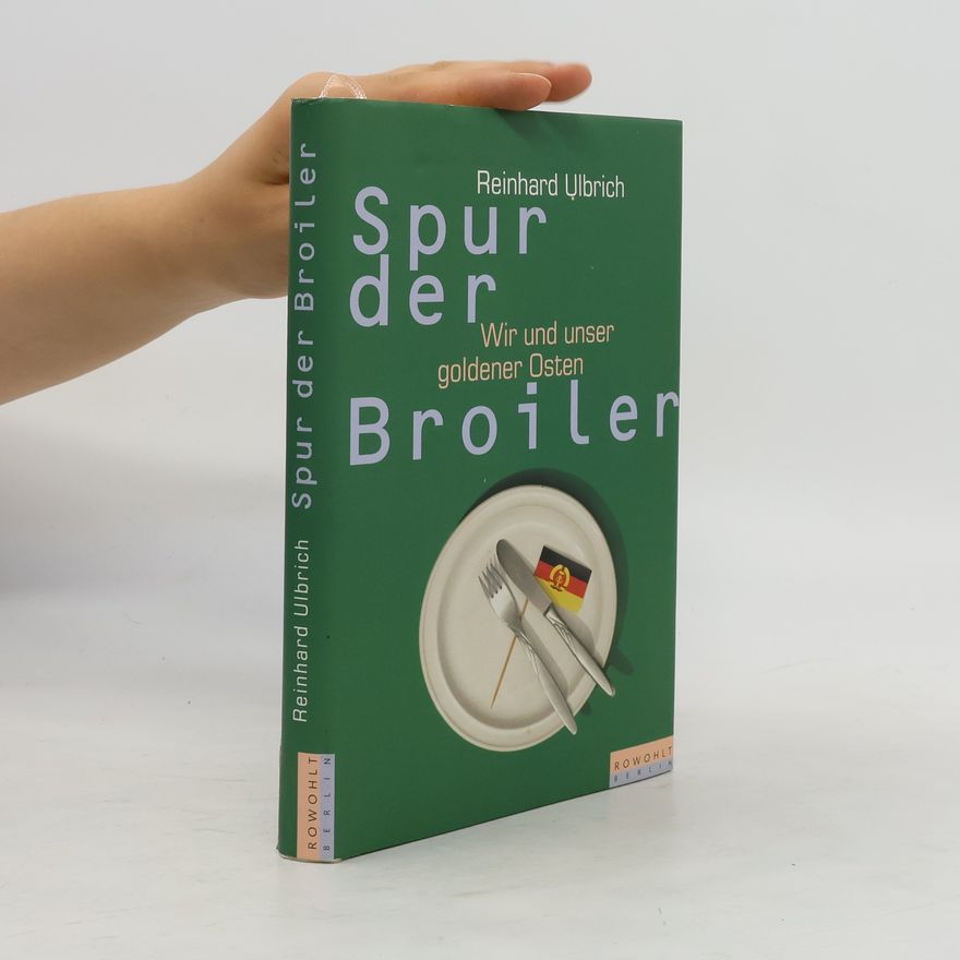 Reinhard Ulbrich Spur der Broiler