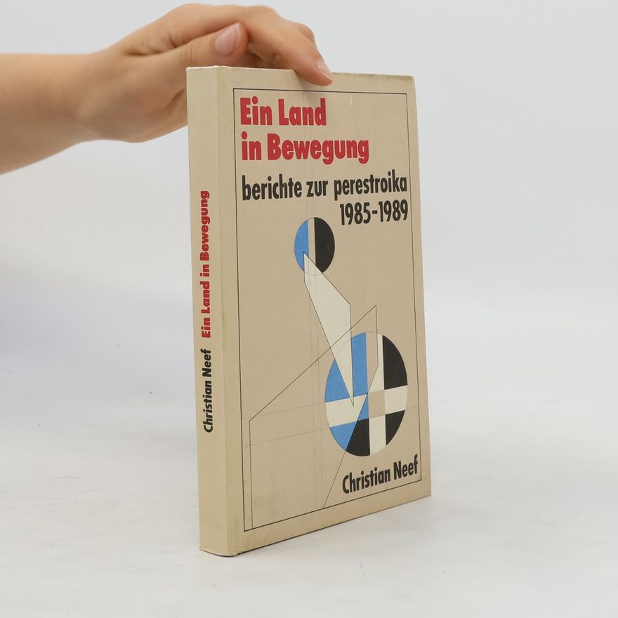 Christian Neef Ein Land in Bewegung