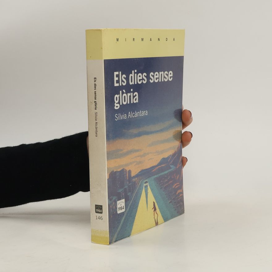 Sílvia Alcántara MIRMANDA: Els dies sense glòria