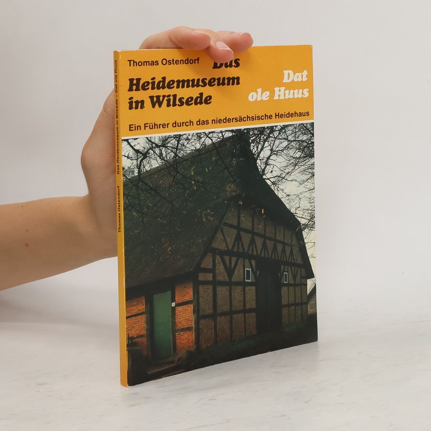 Thomas Ostendorf Das Heidemuseum in Wilsede