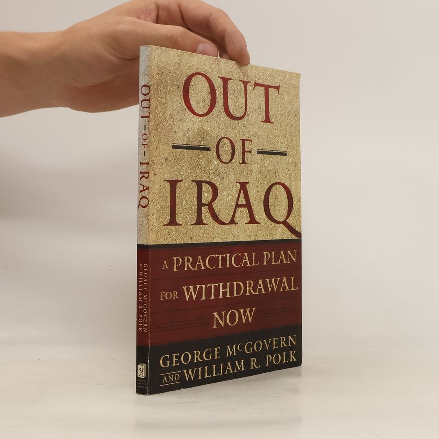 George S. McGovern Out of Iraq