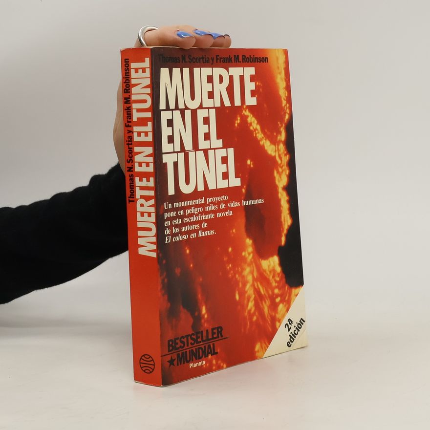 Thomas N. Scortia Muerte en el túnel - 2ª edición