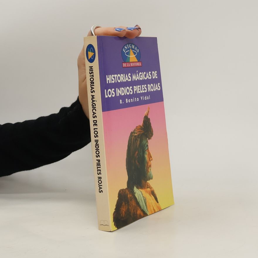R. Benito Vidal Historias Magicas de los Indios Pieles Rojas