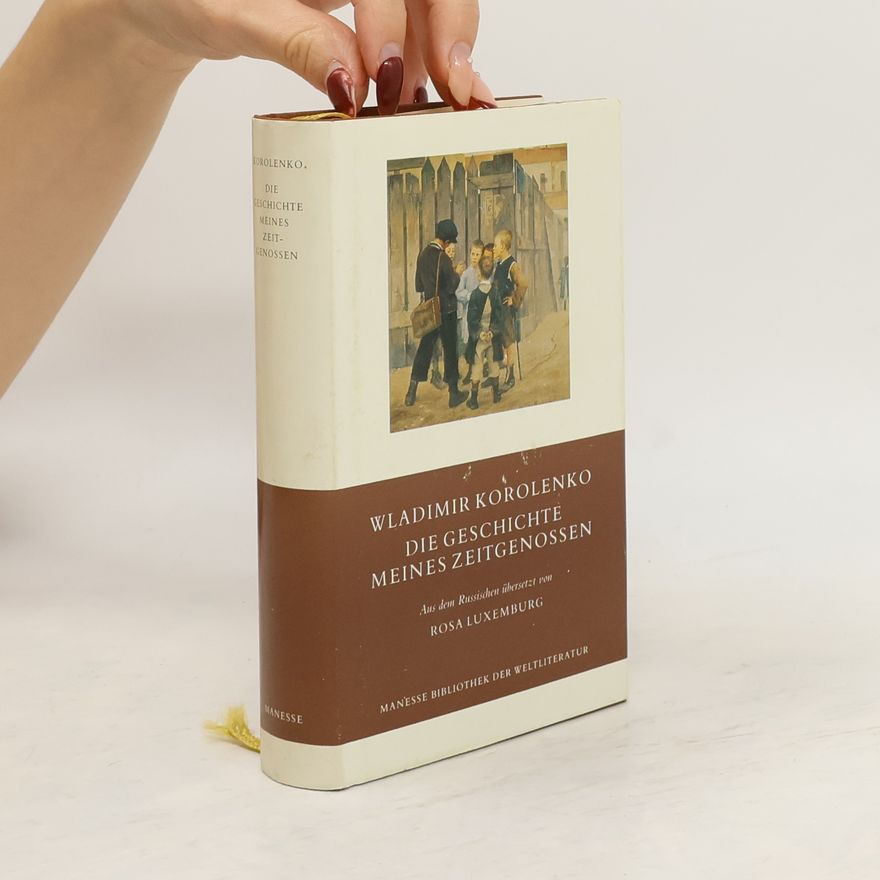 Wladimir Korolenko Manesse Bibliothek der Weltliteratur: Die Geschichte meines Zeitgenossen