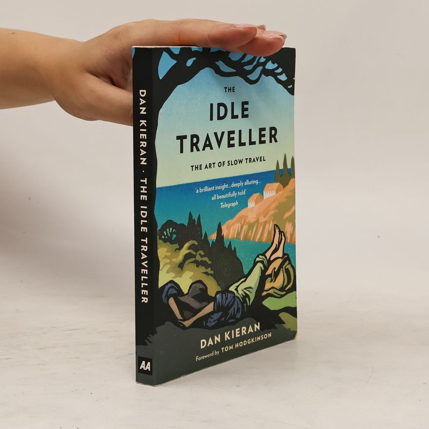 Dan Kieran The Idle Traveller
