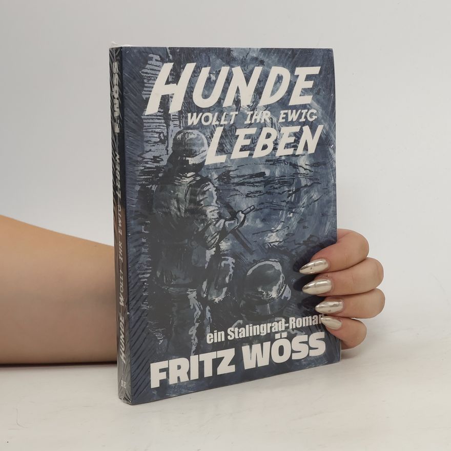 Fritz Wöss Hunde, wollt ihr ewig leben