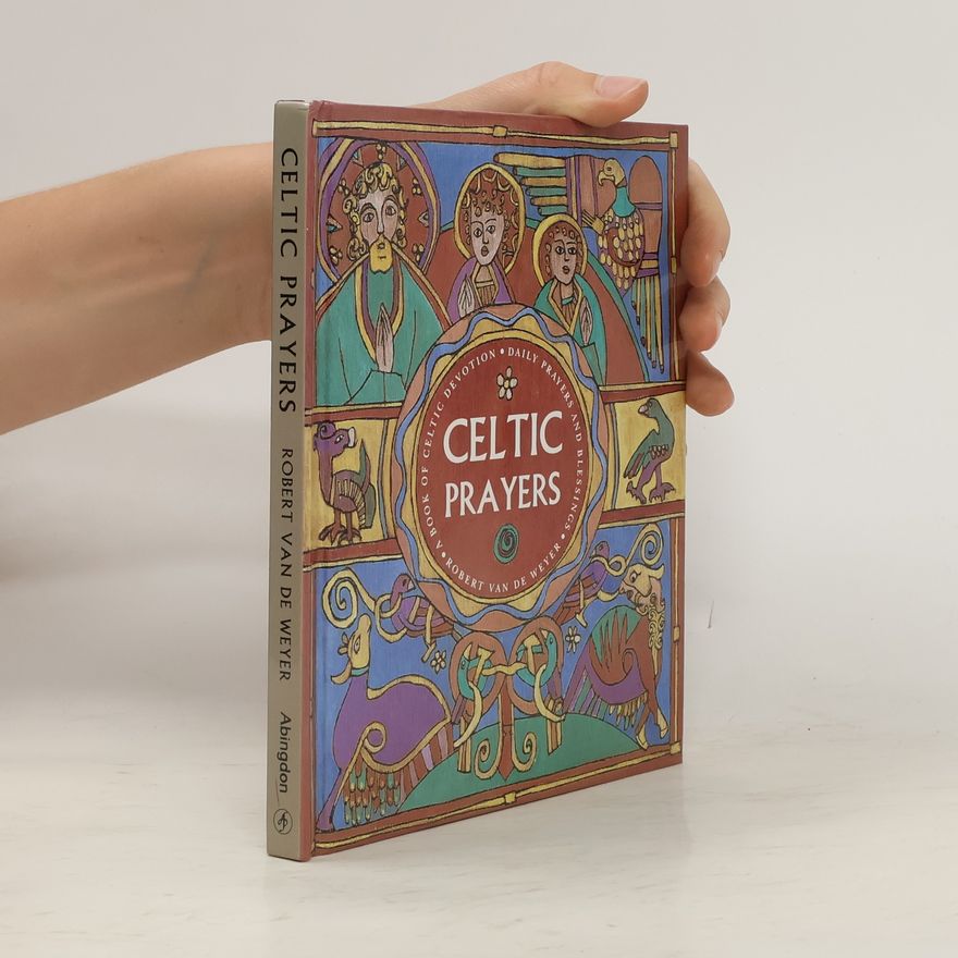 Robert William Bates Van de Weyer Celtic Prayers