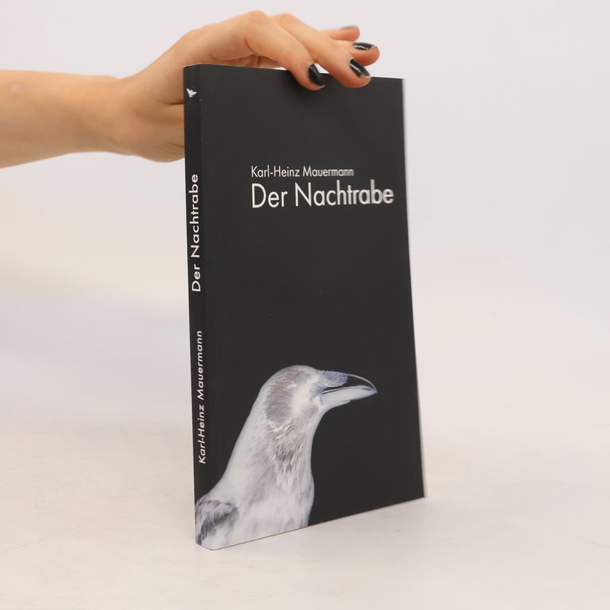 Karl-Heinz Mauermann Der Nachtrabe